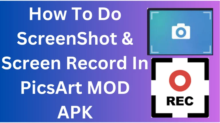 How To Do Screenshot And Screen Record In PicsArt 2024 ?